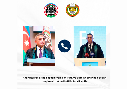 Анар Багиров пригласил председателя Союза адвокатов Турции посетить Азербайджан