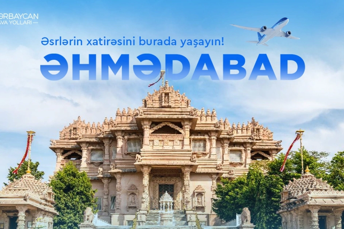 AZAL открывает прямые рейсы из Баку в индийский Ахмадабад