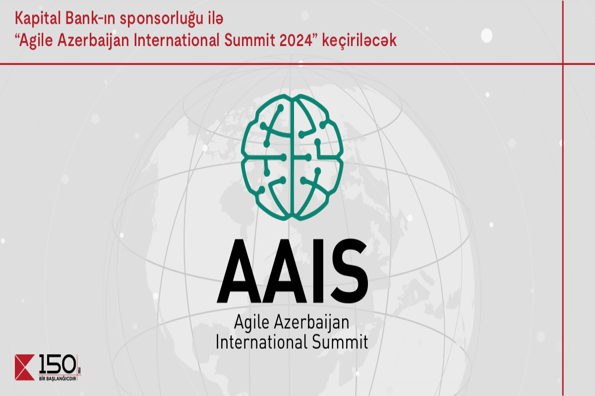 При спонсорстве Kapital Bank пройдет Agile Azerbaijan International Summit-2024