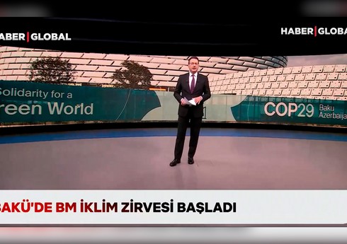 Телеканал Haber Global широко осветил первый день COP29